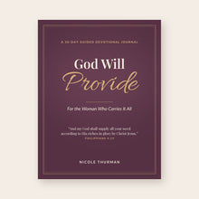 Load image into Gallery viewer, God Will Provide: A 30-Day Guided Devotional Journal by Nicole Thurman, plum and gold cover
